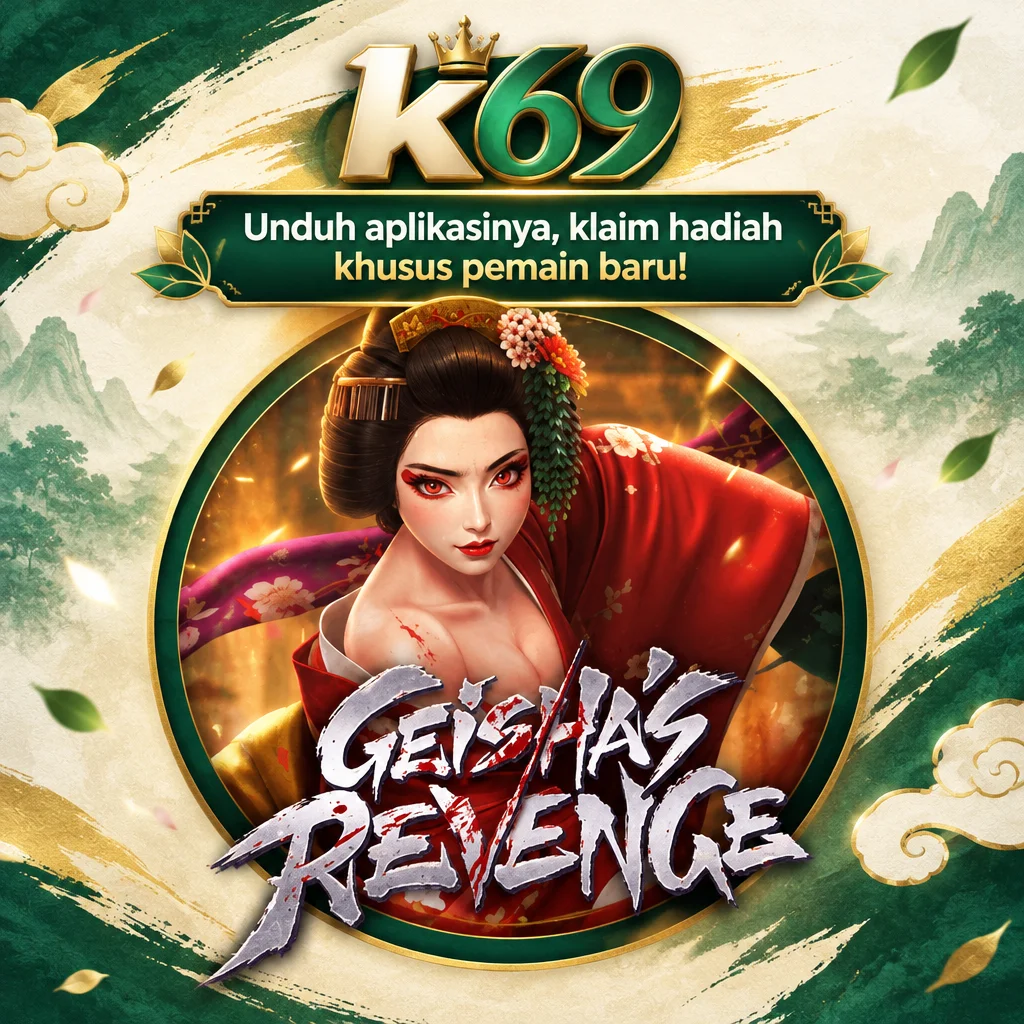k69 · Geisha Revenge